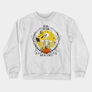 Read, Drink and be Scary Crewneck Sweatshirt